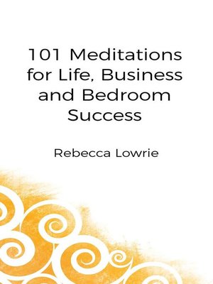cover image of 101 Meditations for Life, Business and Bedroom Success